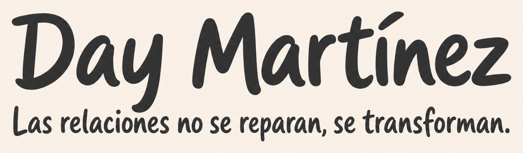 Day Martínez · Las relaciones no se reparan, se transforman